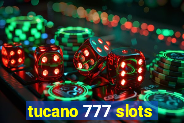 tucano 777 slots